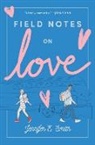 Jennifer E Smith, Jennifer E. Smith - Field Notes on Love