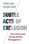 Michael Baran, Tiffany Jana - Subtle Acts of Exclusion