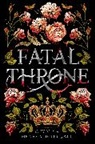 M T Anderson, M. T. Anderson, M.T. Anderson, Jennifer Donnelly, Candace Fleming, Stepha Hemphill... - Fatal Throne