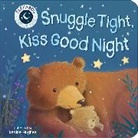 Denise Hughes, Danielle McLean, Denise Hughes - Snuggle Tight, Kiss Goodnight