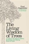 Fred Hageneder, Lizzie Harper - The Living Wisdom of Trees