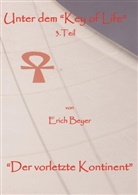 Erich Beyer - Unter dem "Key of life" 3.Teil
