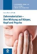 Carola D'Mexis, Carola Martina D'Mexis - Zahnmaterialien - Ihre Wirkung auf Körper, Kopf und Psyche