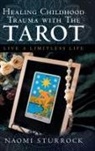 Naomi Sturrock - Healing Childhood Trauma with the Tarot