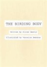 Oliver Bestul - The Birding Body