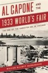 William Elliott Hazelgrove - Al Capone and the 1933 World''s Fair