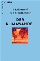Stefa Rahmstorf, Stefan Rahmstorf, Hans Joachim Schellnhuber - Der Klimawandel