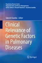 Takesh Kaneko, Takeshi Kaneko - Clinical Relevance of Genetic Factors in Pulmonary Diseases