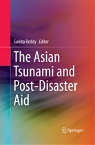 Sunit Reddy, Sunita Reddy - The Asian Tsunami and Post-Disaster Aid