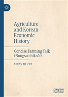 Seong Ho Jun - Agriculture and Korean Economic History