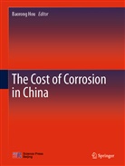 Baoron Hou, Baorong Hou - The Cost of Corrosion in China