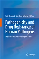 Fatima, Fatima, Zeeshan Fatima, Sai Hameed, Saif Hameed - Pathogenicity and Drug Resistance of Human Pathogens