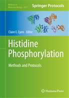 Clair E Eyers, Claire E Eyers, Claire Eyers, Claire E. Eyers - Histidine Phosphorylation