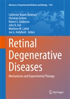 Robert E. Anderson, John Ash, John D. Ash, Catherine Bowes Rickman, Robert E Anderson et al, Christia Grimm... - Retinal Degenerative Diseases