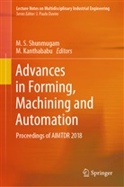 Kanthababu, Kanthababu, M. Kanthababu, S Shunmugam, M S Shunmugam, M. S. Shunmugam - Advances in Forming, Machining and Automation