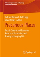 Rol Hepp, Rolf Hepp, David Kergel, Tadeusz Rachwa¿, Tadeusz Rachwal, Tadeusz Rachwał - Precarious Places