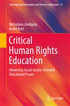 André Keet, Michalino Zembylas, Michalinos Zembylas - Critical Human Rights Education