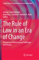 George J. Andreopoulos, Rosemary L Barberet, Rosemary L. Barberet, Mahesh K Nalla, Rosemar L Barberet, Rosemary L Barberet... - The Rule of Law in an Era of Change