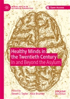 Brumby, Brumby, Alice Brumby, Steve J Taylor, Steven J Taylor, Steven J. Taylor - Healthy Minds in the Twentieth Century