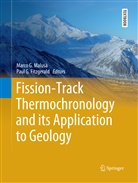 Paul G. Fitzgerald, G Fitzgerald, G Fitzgerald, Marc G Malusà, Marco G Malusà, Marco G. Malusà - Fission-Track Thermochronology and its Application to Geology