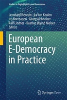 Georg Aichholzer, Leonhard Hennen, Ira van Keulen, Iris Korthagen, Iris Korthagen et al, Ralf Lindner... - European E-Democracy in Practice