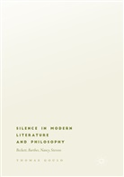 Thomas Gould - Silence in Modern Literature and Philosophy