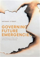 Nathaniel O'Grady - Governing Future Emergencies