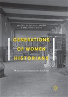Hild L Smith, Hilda L Smith, S Zook, S Zook, Hilda L. Smith, Melinda S. Zook - Generations of Women Historians