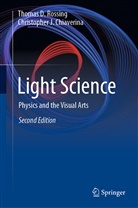 Christopher J Chiaverina, Christopher J. Chiaverina, Thomas Rossing, Thomas D Rossing, Thomas D. Rossing - Light Science