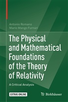 Mario Furnari, Mario Mango Furnari, Antoni Romano, Antonio Romano - The Physical and Mathematical Foundations of the Theory of Relativity