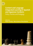 Dolores Perez Murillo, Dolores Pérez Murillo, Dolores Pérez Murillo, Dolores Perez-Murillo, Maria Dolores Perez-Murillo, María Dolores Pérez Murillo... - Content and Language Integrated Learning in Spanish and Japanese Contexts
