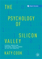 Katy Cook - The Psychology of Silicon Valley