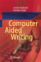 Madjid Fathi, Andr Klahold, André Klahold - Computer Aided Writing