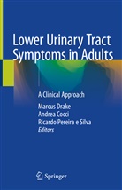 Andre Cocci, Andrea Cocci, Marcus Drake, Ricardo Pereira e Silva - Lower Urinary Tract Symptoms in Adults