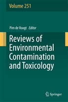 Pi de Voogt, Pim De Voogt - Reviews of Environmental Contamination and Toxicology Volume 251