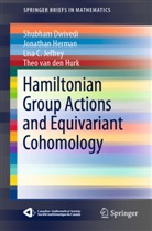 Shubha Dwivedi, Shubham Dwivedi, Jonatha Herman, Jonathan Herman, Theo van den Hurk, Lisa C Jeffrey... - Hamiltonian Group Actions and Equivariant Cohomology