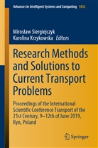 Krzykowska, Krzykowska, Karolina Krzykowska, Miros¿aw Siergiejczyk, Mirosla Siergiejczyk, Miroslaw Siergiejczyk... - Research Methods and Solutions to Current Transport Problems