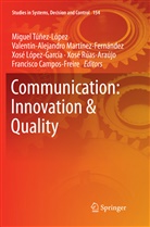Francisco Campos-Freire, López-Garcí, Xosé López-García, Valentín-Alejandr Martínez-Fernández, Valentín-Alejandro Martínez-Fernández, Xosé Rúas-Araújo... - Communication: Innovation & Quality