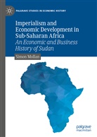 Simon Mollan - Imperialism and Economic Development in Sub-Saharan Africa