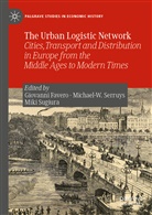 Giovanni Favero, Michael- Serruys, Michael-W Serruys, Michael-W. Serruys, Miki Sugiura - The Urban Logistic Network