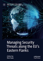Ric Fawn, Rick Fawn - Managing Security Threats along the EU's Eastern Flanks