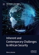 Manu Lekunze - Inherent and Contemporary Challenges to African Security