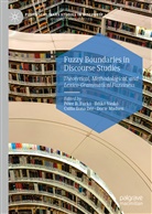 Csilla Ilona Dér, Péter Furkó, Péter B. Furkó, Csilla Ilona Dér et al, Dorte Madsen, Ildik Vaskó... - Fuzzy Boundaries in Discourse Studies