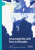 Pachano, Pachano, Simón Pachano, Francisc Sánchez, Francisco Sánchez - Assessing the Left Turn in Ecuador