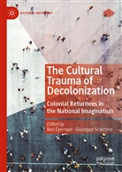 Ro Eyerman, Ron Eyerman, Sciortino, Sciortino, Giuseppe Sciortino - The Cultural Trauma of Decolonization