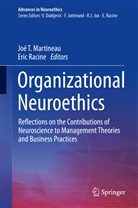 Joé T. Martineau, Racine, racine, Eric Racine, Jo T Martineau, Joé T Martineau - Organizational Neuroethics