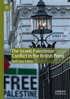 Ruth Sanz Sabido - The Israeli-Palestinian Conflict in the British Press