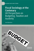 Ann Mumford - Fiscal Sociology at the Centenary