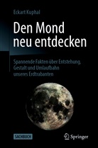 Eckart Kuphal - Den Mond neu entdecken