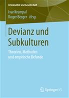 Berger, Berger, Roger Berger, Iva Krumpal, Ivar Krumpal - Devianz und Subkulturen